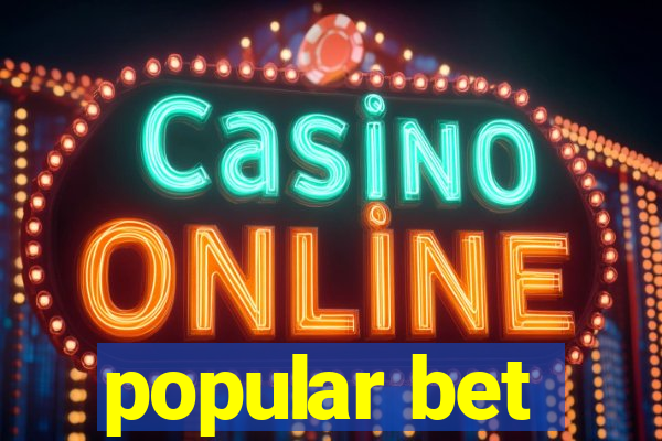 popular bet